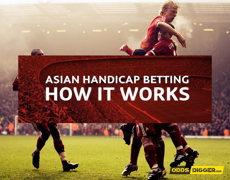 Asian Handicap Betting Explained