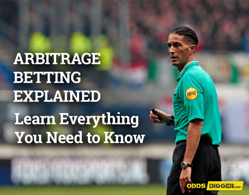 Arbitrage Betting Explained: Learn Everything You Need to Know